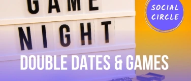 Event-Image for 'Double Date & Board Game Night by Social Circle x Tinder'
