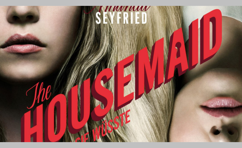 Housemaid - Wenn sie wüsste