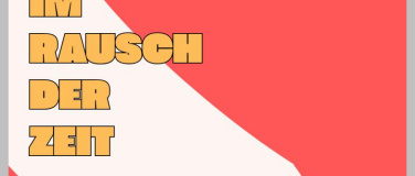 Event-Image for 'Im Rausch der Zeit'
