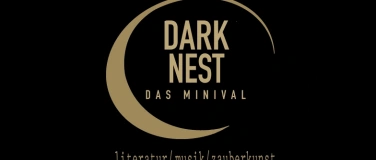 Event-Image for 'DARKNEST das MINIVAL (Musik / Literatur / Zauberkunst)'