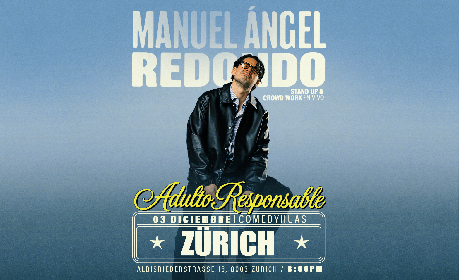 MANUEL &Aacute;NGEL REDONDO &ndash; ADULTO RESPONSABLE Tickets