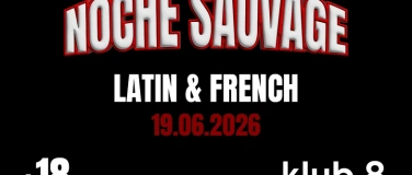 Event-Image for 'NOCHE SAUVAGE im klub 8 - last dance vor der Sommerpause!'