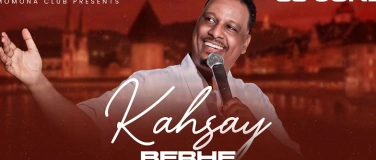 Event-Image for 'KAHSAY BERHE LIVE CONCERT AT MOMONA CLUB LUZERN'