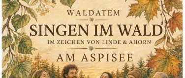 Event-Image for 'Singen im Wald am Aspisee (Langenthal) mit Waldatem'