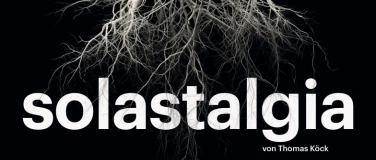 Event-Image for 'Solastalgia -Regieinszenierung des 3. Jahrgangs'