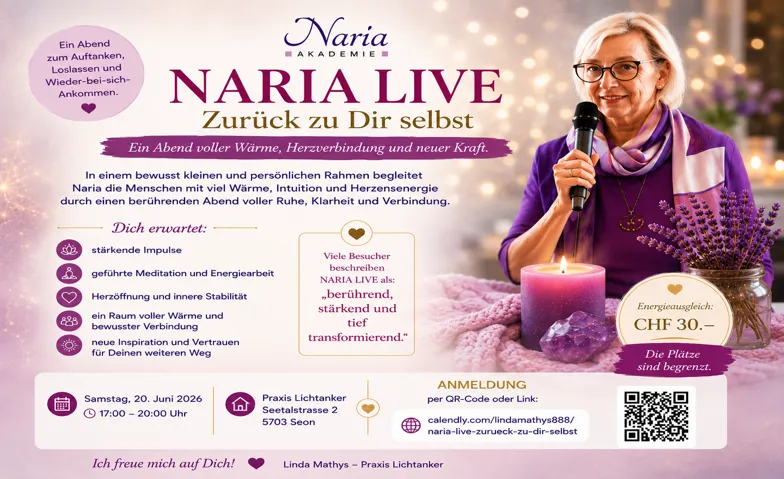 NARIA LIVE - Zur&uuml;ck zu Dir selbst Lichtanker, Seetalstrasse 2, 5703 Seon Tickets
