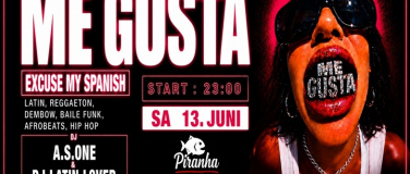 Event-Image for 'ME GUSTA BIG OPENING @ PIRANHA CLUB Z&Uuml;RICH'