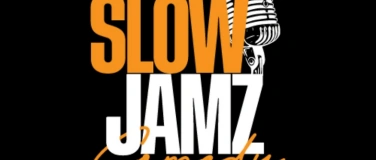 Event-Image for 'SlowJamzComedy'