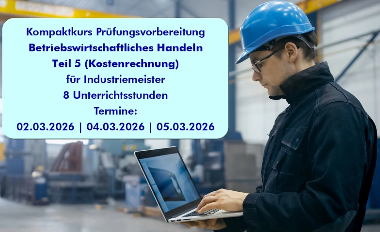 Event-Image for 'Betriebswirtschaftliches Handeln f&uuml;r Industriemeister'