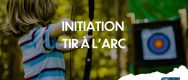 Event-Image for 'Initiation tir &agrave; l'arc'