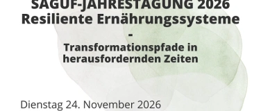 Event-Image for 'saguf-Jahrestagung: Resiliente Ern&auml;hrungssysteme'
