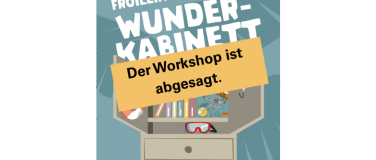 Event-Image for 'Jetzt anmelden: Fr&ouml;ilein Elisabeths WUNDERKABINETT'
