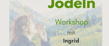 Event-Image for 'Jodeln &ndash; Workshop mit Ingrid Hammer'