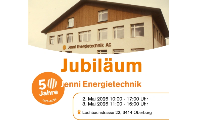 Event-Image for 'Jubil&auml;um 50 Jahre Jenni Energietechnik'