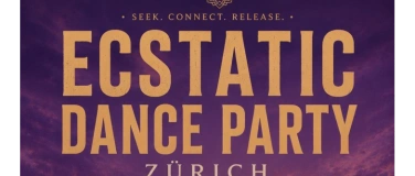 Event-Image for 'ECSTATIC DANCE PARTY Z&Uuml;RICH COYOTE DREAM &middot; SHARING CIRCLE'