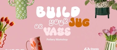 Event-Image for 'Build Your Jug or Vase - Pottery Workshop'