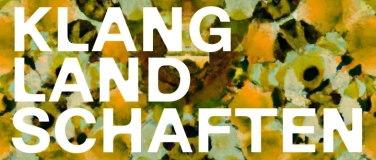 Event-Image for 'Planetare Verantwortung. Klingende G&auml;rten'