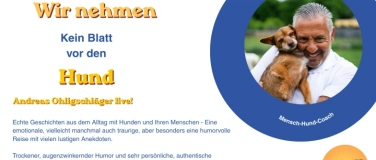 Event-Image for '"Wir nehmen kein Blatt vor den Hund" - Andreas Ohligschl&auml;ger'