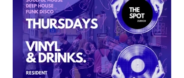 Event-Image for 'VINYL THURSDAY @ THE SPOT BAR Z&Uuml;RICH'