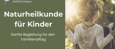 Event-Image for 'Naturheilkunde f&uuml;r Kinder - Kundenvortrag'