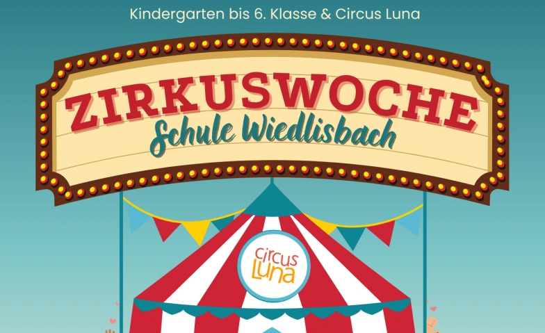 Zirkusvorstellung Schule Wiedlisbach Tickets