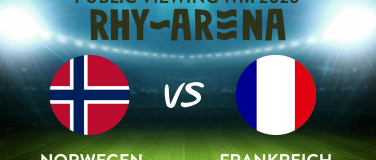 Event-Image for 'Public Viewing Rhyarena - Frankreich - Norwegen'