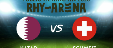 Event-Image for 'Public Viewing Rhyarena - Schweiz - Katar'