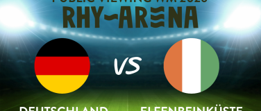 Event-Image for 'Public Viewing Rhyarena - Deutschland - Elfenbeink&uuml;ste'