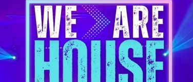 Event-Image for 'N17 : "WE ARE HOUSE" - Party / Best of House Music'