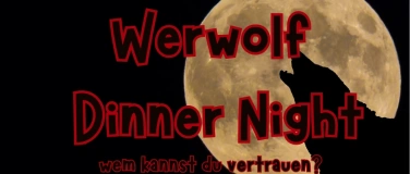 Event-Image for 'Werwolf Dinner &ndash; Wem kannst du vertrauen?'