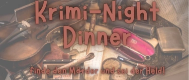 Event-Image for 'Krimi Night Dinner &ndash; Schl&uuml;pfe in deine Rolle'