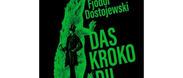 Event-Image for 'Das Krokodil'