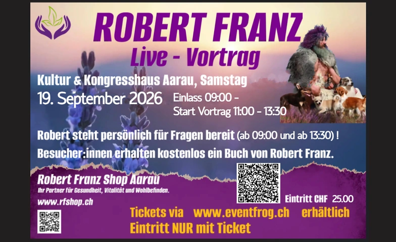 ROBERT FRANZ - Live Vortrag (Aarau, Schweiz) am 19.09.2026