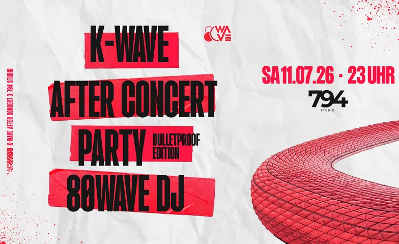 K-WAVE Munich: After Concert Party - Bulletproof Edition