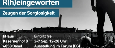 Event-Image for 'R(h)eingeworfen &ndash; Zeugen der Sorglosigkeit'