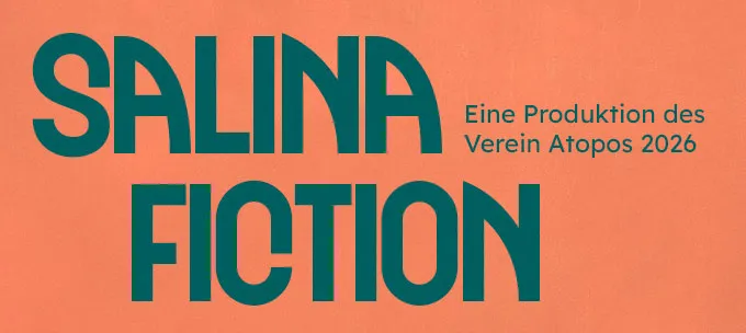 Organisateur de Salina Fiction &ndash; Ein akustisches Flanier-Theater