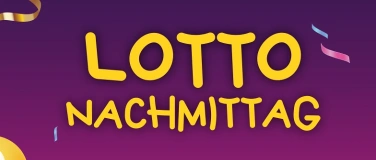 Event-Image for 'Lotto Nachmittag f&uuml;r Kinder und Familien'