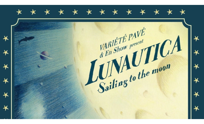 Event-Image for 'Lunautica - Vari&eacute;t&eacute; Pav&eacute;'