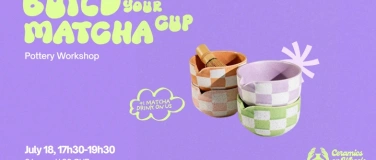 Event-Image for 'Build Your Matcha Cup - Pottery Workshop'