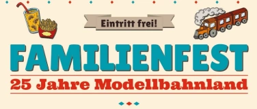 Event-Image for 'Familienfest - 25 Jahre Modellbahnland'