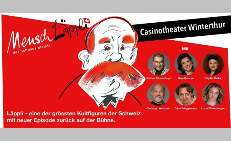 Mensch L&auml;ppli Casinotheater, Stadthausstrasse 119, 8400 Winterthur Tickets