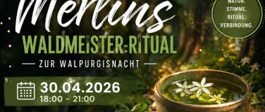 Event-Image for 'Merlins Waldmeisterzeremonie &ndash; zur Walpurgisnacht'