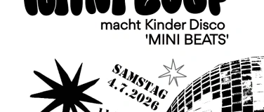Event-Image for 'Mini Beats Kinder Disco@Mini Loop'