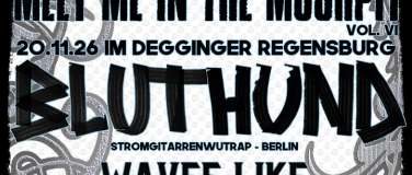 Event-Image for 'MEET ME IN THE MOSHPIT VOL. VI'
