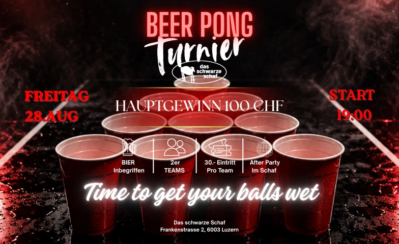 Beer Pong Turnier Das schwarze Schaf, 6003 Luzern, Frankenstrasse 2, 6003 Luzern Billets