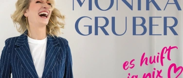 Event-Image for 'MONIKA GRUBER - es huift ja nix'