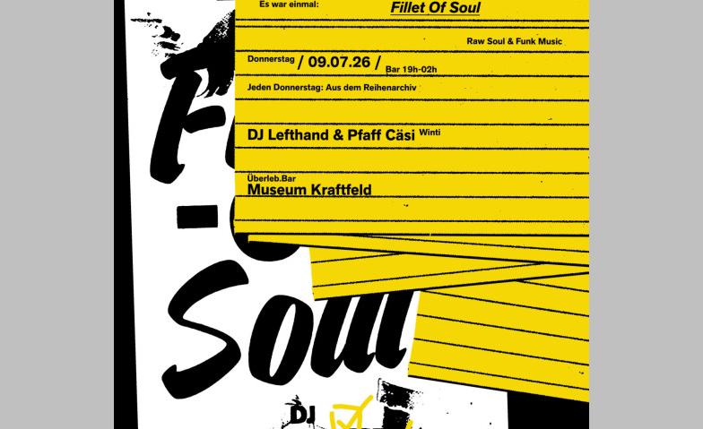 Museum Kraftfeld, Es war einmal: Fillet Of Soul, Dj Lefthand