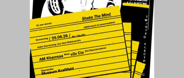 Event-Image for 'Museum Kraftfeld, Es war einmal: Shake The Mind, am Khamsaa'