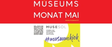 Event-Image for 'Internationaler Museumstag 2026 - Im Kanton Solothurn'
