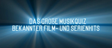 Event-Image for 'Musikquiz bekannter Film- und Serienhits'